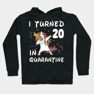 I Turned 20 In Quarantine Hoodie